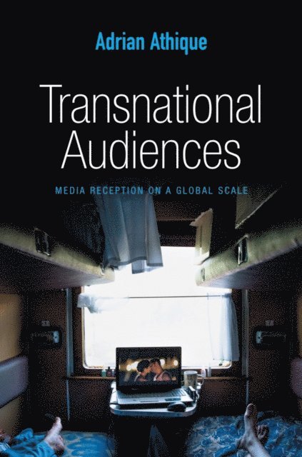 Adrian Athique - Transnational Audiences, E-bok