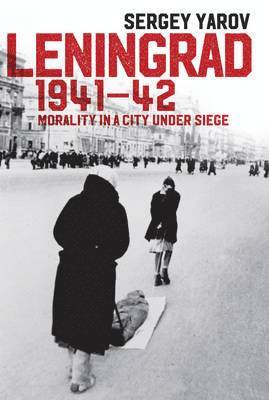 Sergey Yarov - Leningrad 1941 - 42, Inbunden