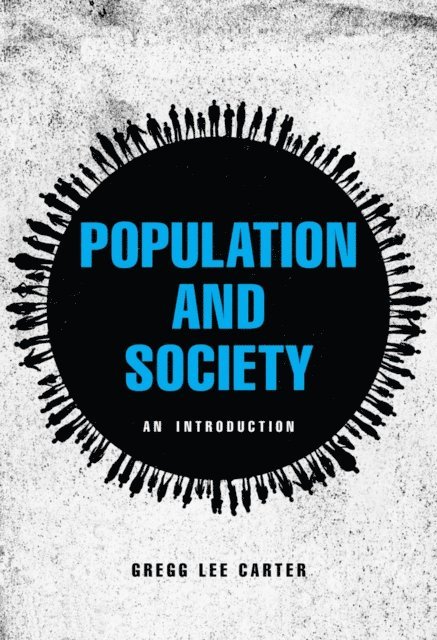 Gregg Lee Carter - Population and Society, E-bok