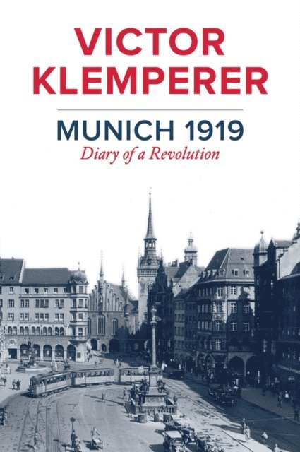 Victor Klemperer - Munich 1919, E-bok