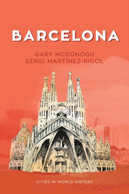 Sergi Martinez-Rigol, Gary McDonogh - Barcelona, E-bok