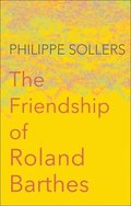 Friendship of Roland Barthes