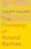 Friendship of Roland Barthes