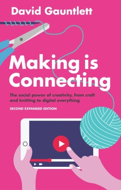 David Gauntlett - Making is Connecting, E-bok
