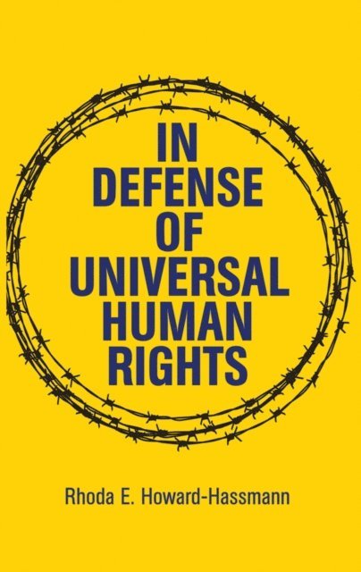 Rhoda E. Howard-Hassmann - In Defense of Universal Human Rights, E-bok