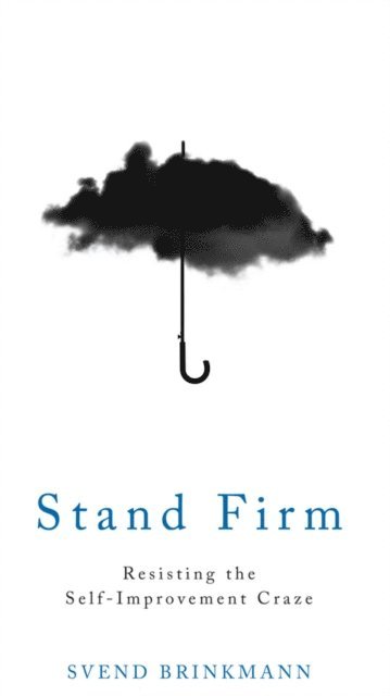 Svend Brinkmann - Stand Firm, E-bok