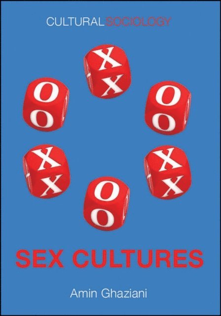 Amin Ghaziani - Sex Cultures, E-bok