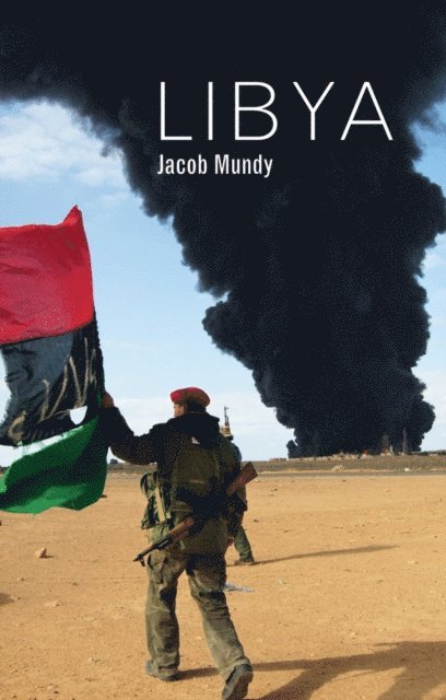 Jacob Mundy - Libya, E-bok