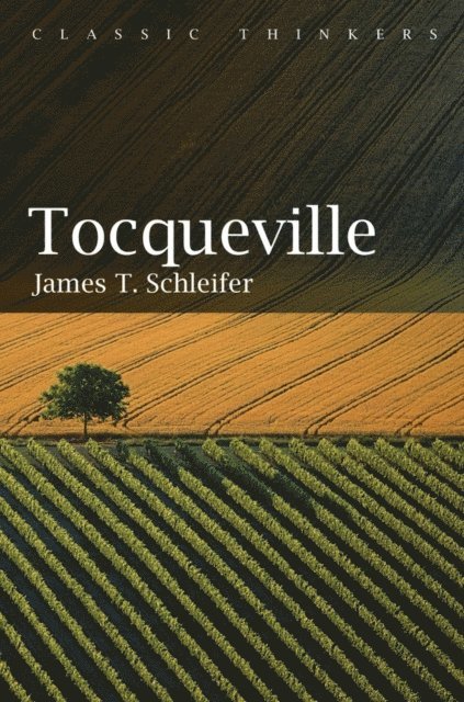 James T. Schleifer - Tocqueville, E-bok
