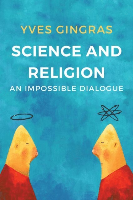 Yves Gingras - Science and Religion, E-bok