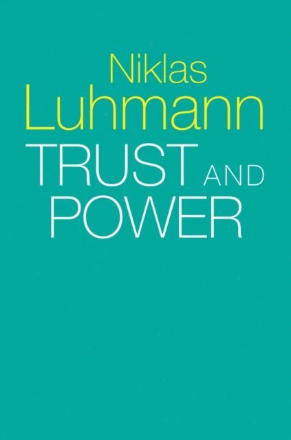 Niklas Luhmann, Christian Morgner, Michael King - Trust and Power, E-bok