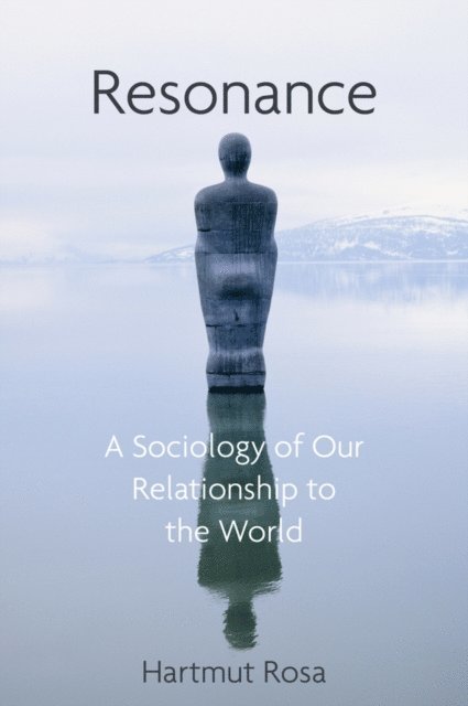 Hartmut Rosa - Resonance, E-bok