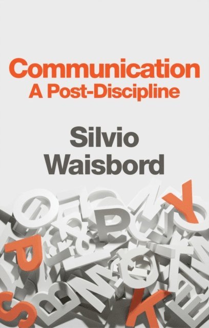 Silvio Waisbord - Communication, E-bok