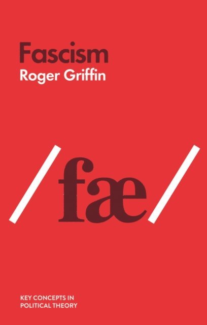 Roger Griffin - Fascism, E-bok