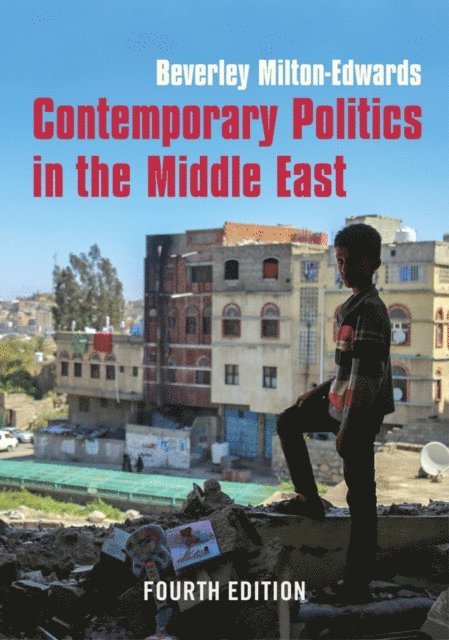 Beverley Milton-Edwards - Contemporary Politics in the Middle East, E-bok