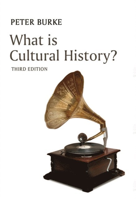 Peter Burke - What is Cultural History?, E-bok