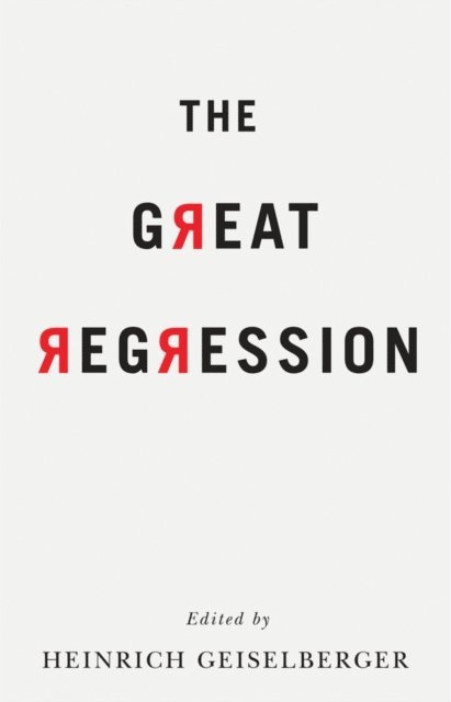 Heinrich Geiselberger - Great Regression, E-bok