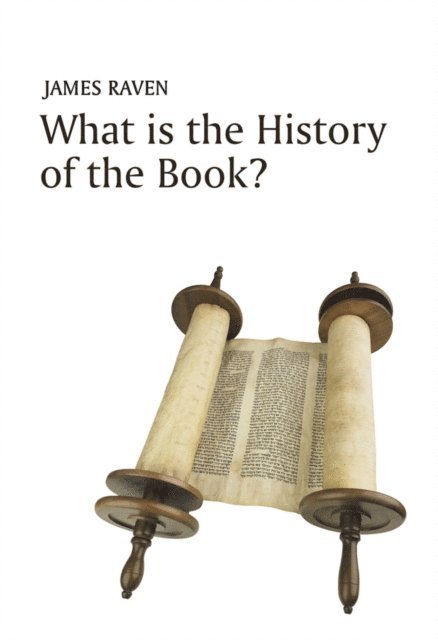 James Raven - What is the History of the Book?, E-bok