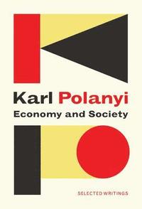 Economy and Society: Selected Writings