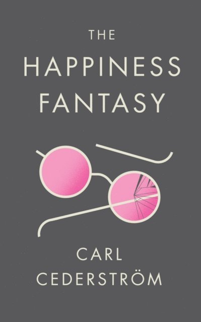 Carl Cederstr m - Happiness Fantasy, E-bok