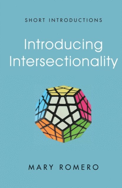 Mary Romero - Introducing Intersectionality, E-bok