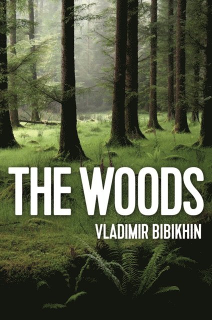 Vladimir Bibikhin - Woods, E-bok