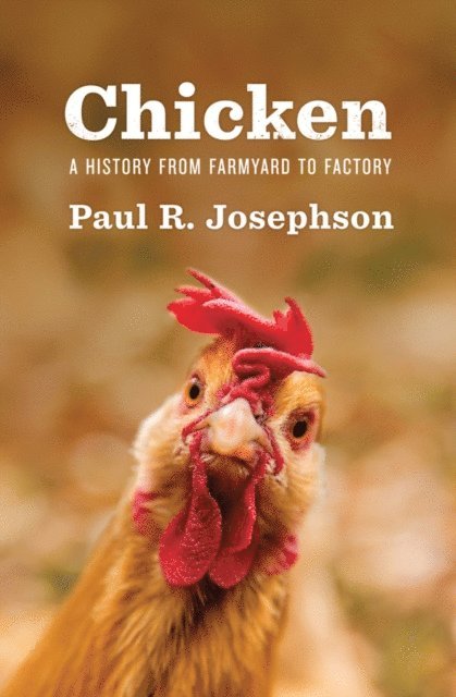 Paul R. Josephson - Chicken, E-bok
