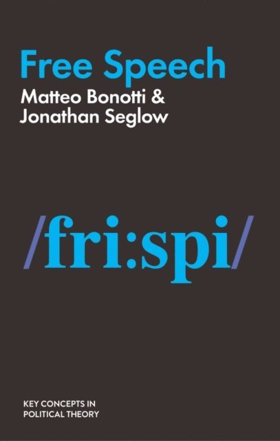 Jonathan Seglow, Matteo Bonotti - Free Speech, E-bok