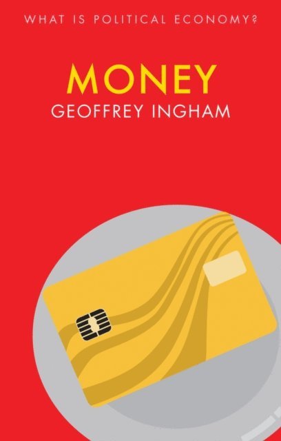 Geoffrey Ingham - Money, E-bok