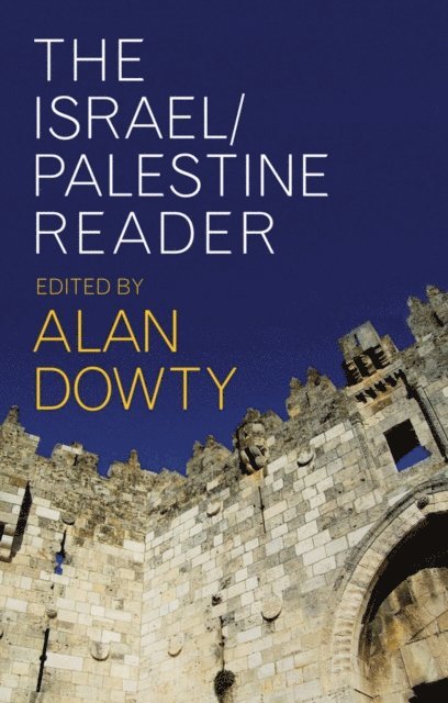 Alan Dowty - Israel/Palestine Reader, E-bok