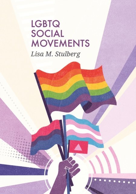 Lisa M. Stulberg - LGBTQ Social Movements, E-bok