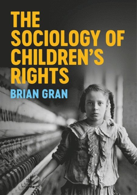 Brian Gran - Sociology of Children's Rights, E-bok