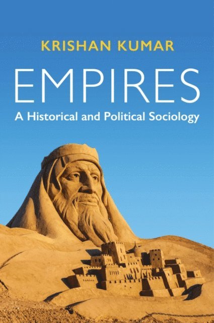 Krishan Kumar - Empires, E-bok