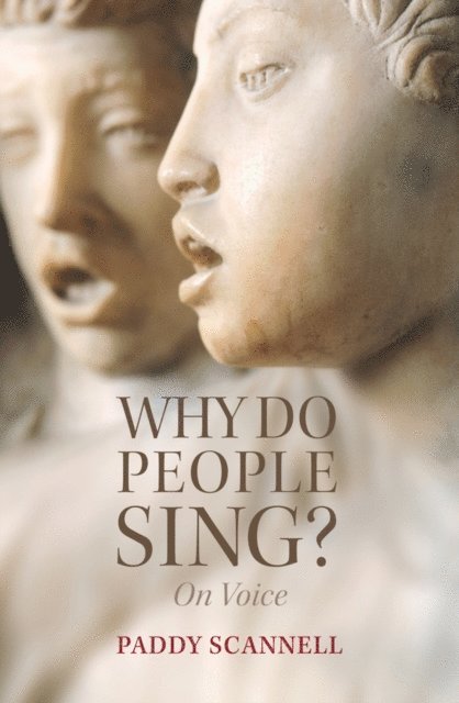 Paddy Scannell - Why Do People Sing?, E-bok