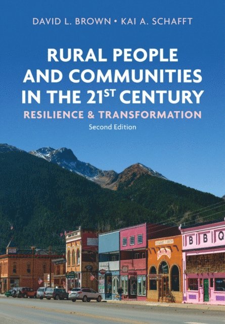 Kai A. Schafft, David L. Brown - Rural People and Communities in the 21st Century, E-bok