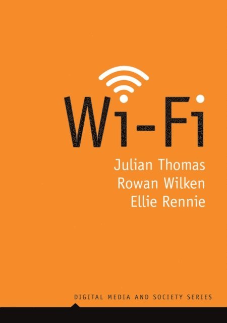 Ellie Rennie, Rowan Wilken, Julian Thomas - Wi-Fi, E-bok