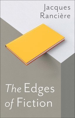 Jacques Rancière - Edges of Fiction, Häftad