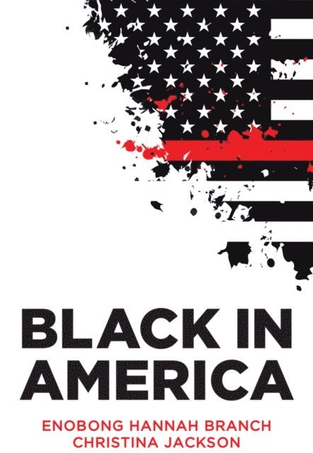 Christina Jackson, Enobong Hannah Branch - Black in America, E-bok