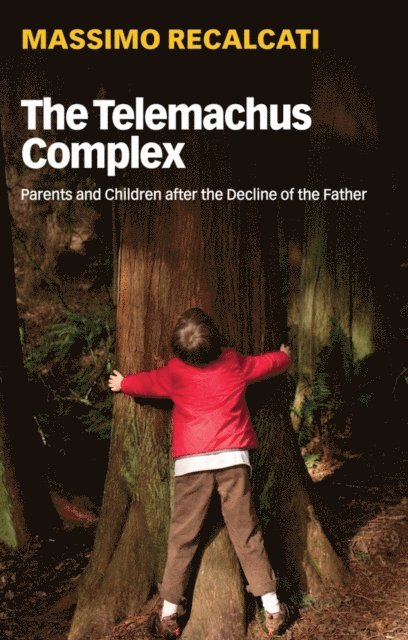 Massimo Recalcati - Telemachus Complex, E-bok