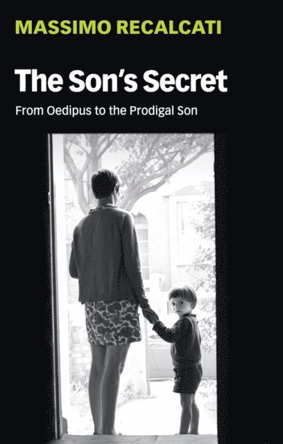 Massimo Recalcati - Son's Secret, E-bok