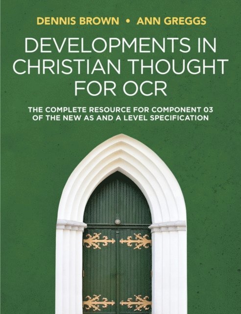 Ann Greggs, Dennis Brown - Developments in Christian Thought for OCR, E-bok