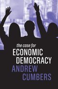 Case for Economic Democracy