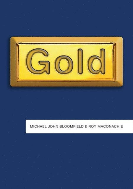 Roy Maconachie, Michael John Bloomfield - Gold, E-bok