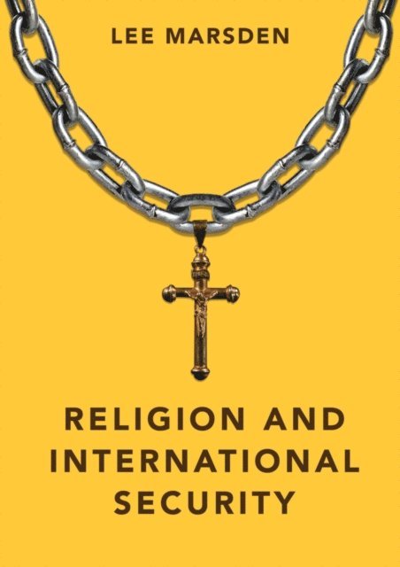 Lee Marsden - Religion and International Security, E-bok