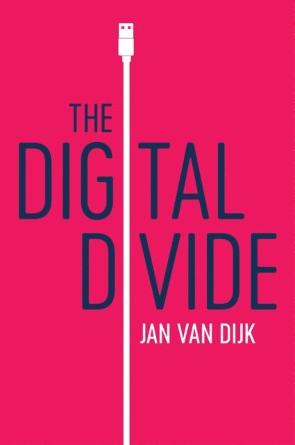 Jan van Dijk - Digital Divide, E-bok