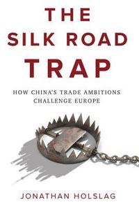 The Silk Road Trap
