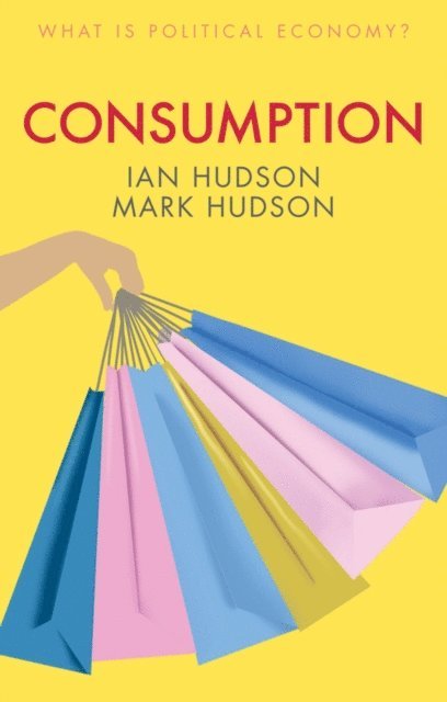 Mark Hudson, Ian Hudson - Consumption, E-bok
