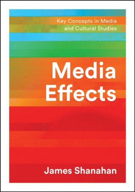 James Shanahan - Media Effects, E-bok