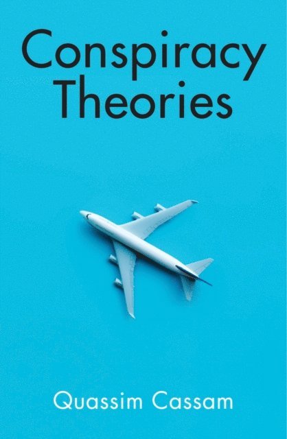 Quassim Cassam - Conspiracy Theories, E-bok