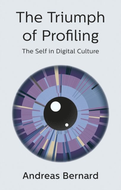 Andreas Bernard - Triumph of Profiling, E-bok